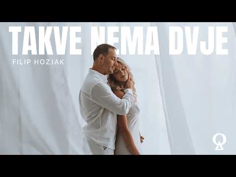 Takve nema dvje  | Filip Hozjak | official video