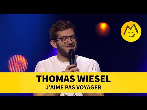 Thomas Wiesel - J'aime pas voyager