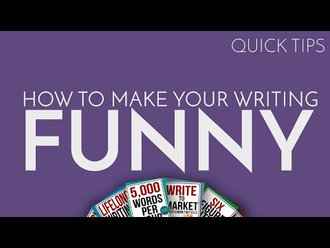 Quick Tip: How to Make Your Writing Funny