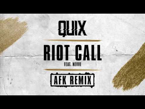 QUIX - Riot Call (ft. Nevve) [AFK Remix] | Dim Mak Records