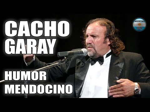 CACHO GARAY - Humor mendocino