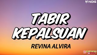Download lagu REVINA ALVIRA - TABIR KEPALSUAN (Lirik Lagu) mp3