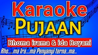 Download lagu PUJAAN KARAOKE (Rhoma Irama & Ida Royani) LIRIK mp3 Download lagu PUJAAN KARAOKE (Rhoma Irama & Ida Royani) LIRIK mp3