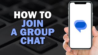 How To Join A Group Chat In Google Messages (Quick Tutorial)