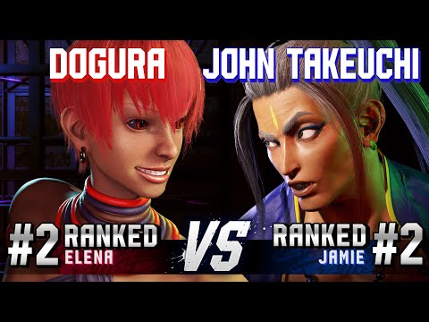 SF6 ▰ DOGURA (#2 Ranked Elena) vs JOHN TAKEUCHI (#2 Ranked Jamie) ▰ High Level Gameplay
