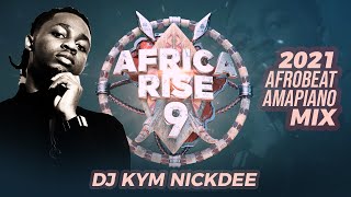DJ KYM NICKDEE AFRICA RISE AFROBEAT MIXTAPE (KHAY FEELZ PRESENTS)