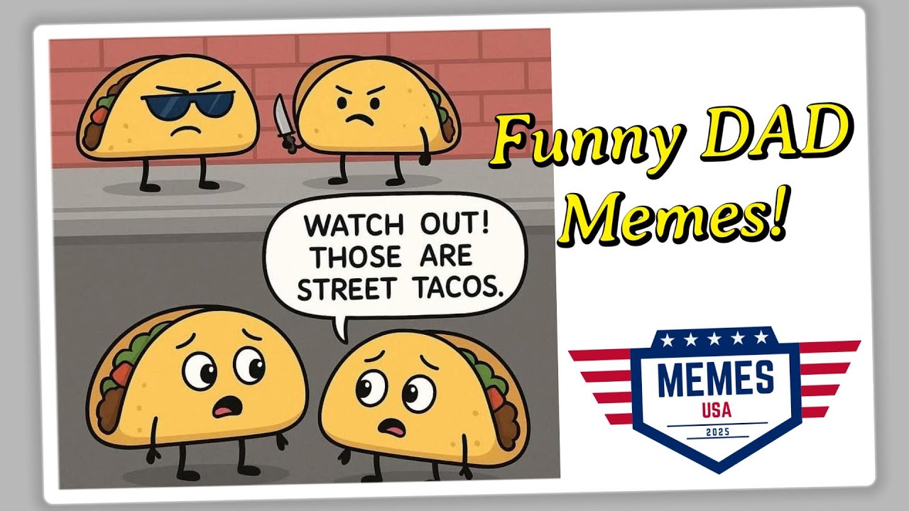 The FUNNIEST Memes for Dads That Will Make You LOL