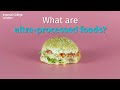 What are ultra-processed foods?