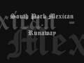 Runaway - South Park Mexican