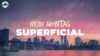 Heidi Montag - Superficial | Lyrics