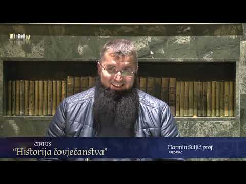 Historija čovječanstva, 26  dio – Događaji iz 11  i 12 h godine – Harmin Suljić, prof