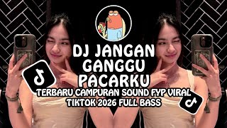 Download lagu DJ JANGAN GANGGU PACARKU X CAMPURAN TERBARU SOUND FYP VIRAL TIKTOK ll KUMPULAN SOUND FYP TIKTOK 2026 mp3 Download lagu DJ JANGAN GANGGU PACARKU X CAMPURAN TERBARU SOUND FYP VIRAL TIKTOK ll KUMPULAN SOUND FYP TIKTOK 2026 mp3