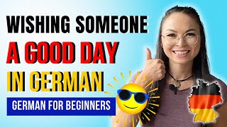 German lesson for beginners (A1) I How to wish someone a good day in German