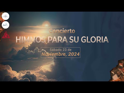 Live concert/Concierto en vivo: Himnos para Su gloria/Hymns for his glory
