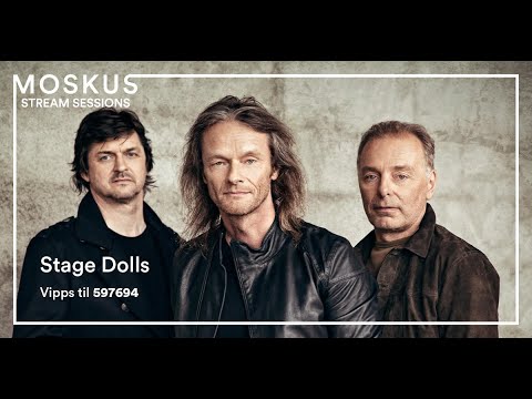 Moskus Sessions - Stage Dolls
