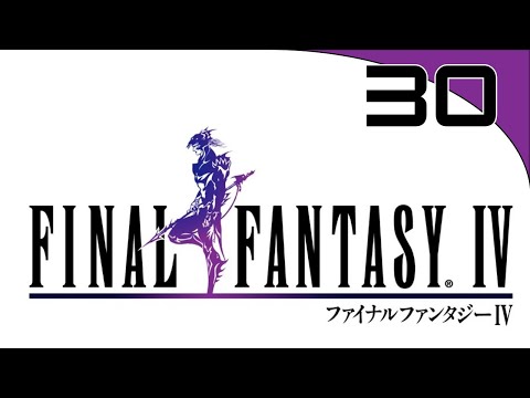 The Grueling Descent | Let's Play Final Fantasy IV (PSP) Part 30