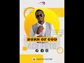 BORN OF GOD BY ADI FETE Heart N Art Riddim RonnieRonMusic