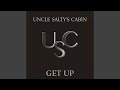 Get Up - Uncle Salty's Cabin - Topic Get Up