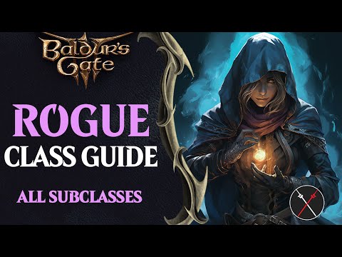 Baldur's Gate 3 Rogue Guide - All Subclasses (Thief, Arcane Trickster, Assassin)