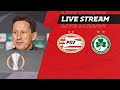 LIVE | Pre-match PRESS CONFERENCE Nick Viergever & Roger Schmidt #PSVOMO