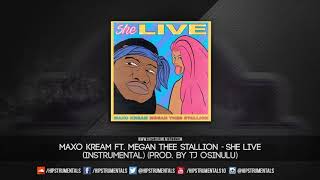 Maxo Kream Ft. Megan Thee Stallion - She Live [Instrumental] (Prod. By TJ OSINULU)