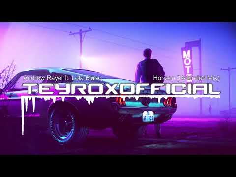 Andrew Rayel feat  Lola Blanc -  Horizon (Extended Mix)