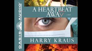 "A Heartbeat Away" by Harry Kraus - Ch. 2
