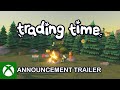 Trading Time Reveal Trailer