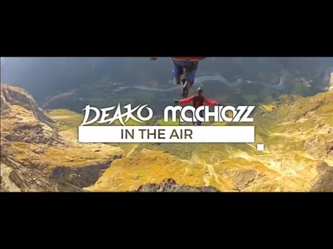 deako & machiazz - in the air (official music video)