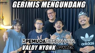 Download lagu GERIMIS MENGUNDANG - SLAM | 3PEMUDA BERBAHAYA FEAT VALDY NYONK  COVER mp3
