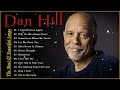 Dan Hill Best Songs Ever - Dan Hill Greatest Hits Full Album - Top Songs Of Dan Hill