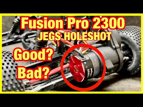 Hobbywing FUSION 2300kv Pro Brushless Holeshot, Good? Bad?