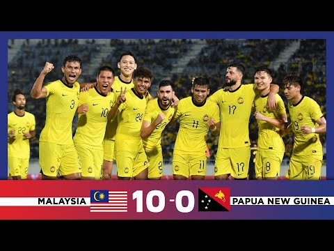 Malaysia 10 - 0 Papua New Guinea | Perlawanan Anta...