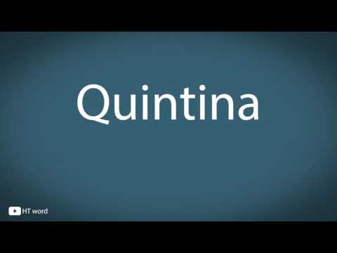 How to pronounce Quintina