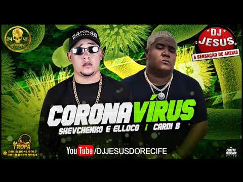 SHEVCHENKO E ELLOCO / CARDI B MÚSICA NOVA  ( CORONA VÍRUS)