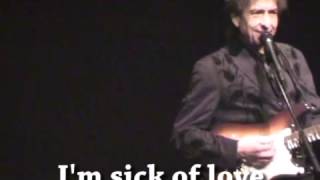 Bob Dylan - Love Sick - Live (with lyrics)