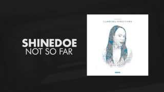 Shinedoe - Not So Far - Intacto Records