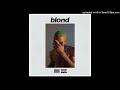 Frank Ocean Nights Feat Kendrick Lamar BEST VERSION