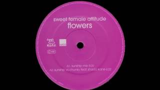 Sweet Female Attitude - Flowers (Sunship Mix)