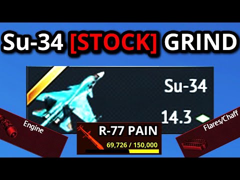 MY SU-34 [STOCK] GRIND EXPERIENCE WAS MAD (and i loved it)