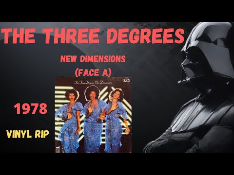 The Three Degrees - New Dimensions (Face A) (1978)