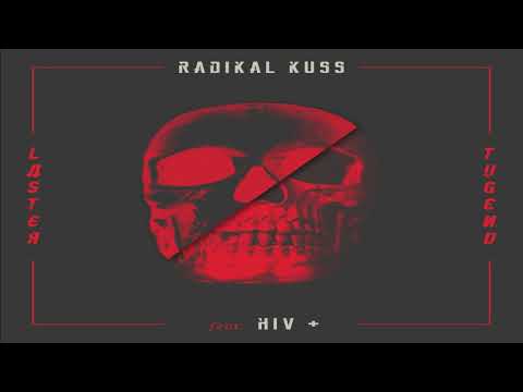 RADIKAL KUSS feat  HIV+ - Mujer Única