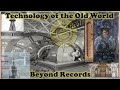 Technology Of The Old World Beyond Records