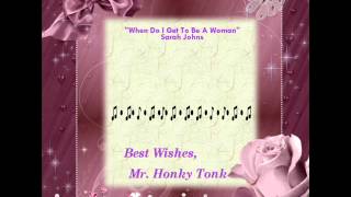 When Do I Get To Be A Woman Sarah Johns