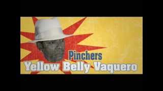 Pinchers - Yellow Belly Vaquero (Rock And Stop Riddim) 2012