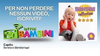 Serena e i Bimbiallegri - Capito