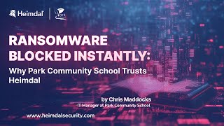 Ransomware Blocked Instantly for the Park Community School 
