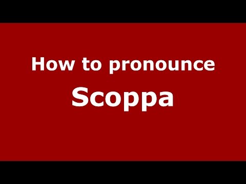 How to pronounce Scoppa (Spanish/Argentina) - PronounceNames.com
