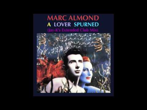 MARC ALMOND - A Lover Spurned (Jay-K's Extended Club Mix)