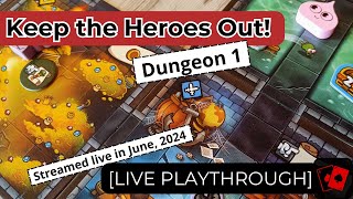 Playthrough (Live) | Keep the Heroes Out! (Dungeon 1: Witch's Cauldron)